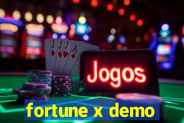 fortune x demo